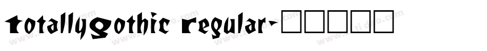 TotallyGothic Regular字体转换